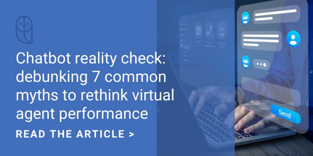 A person chatting with a chatbot. Text: Chatbot reality check: debunking 7 common myths to rethink virtual agent performance