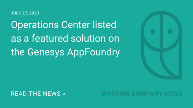 Image of the Wysdom Operations Center chatbot analytics software on Genesys AppFoundry as a featured solution